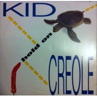 Kid Creole  ‎– Hold On 