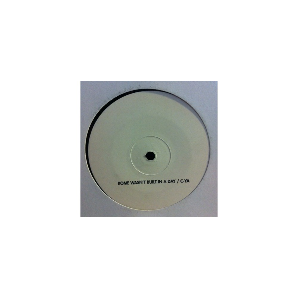 C-YA ‎– Rome Wasn't Built In A Day 