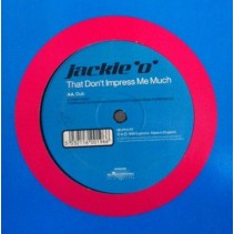Jackie 'O' ‎– That Don't Impress Me Much