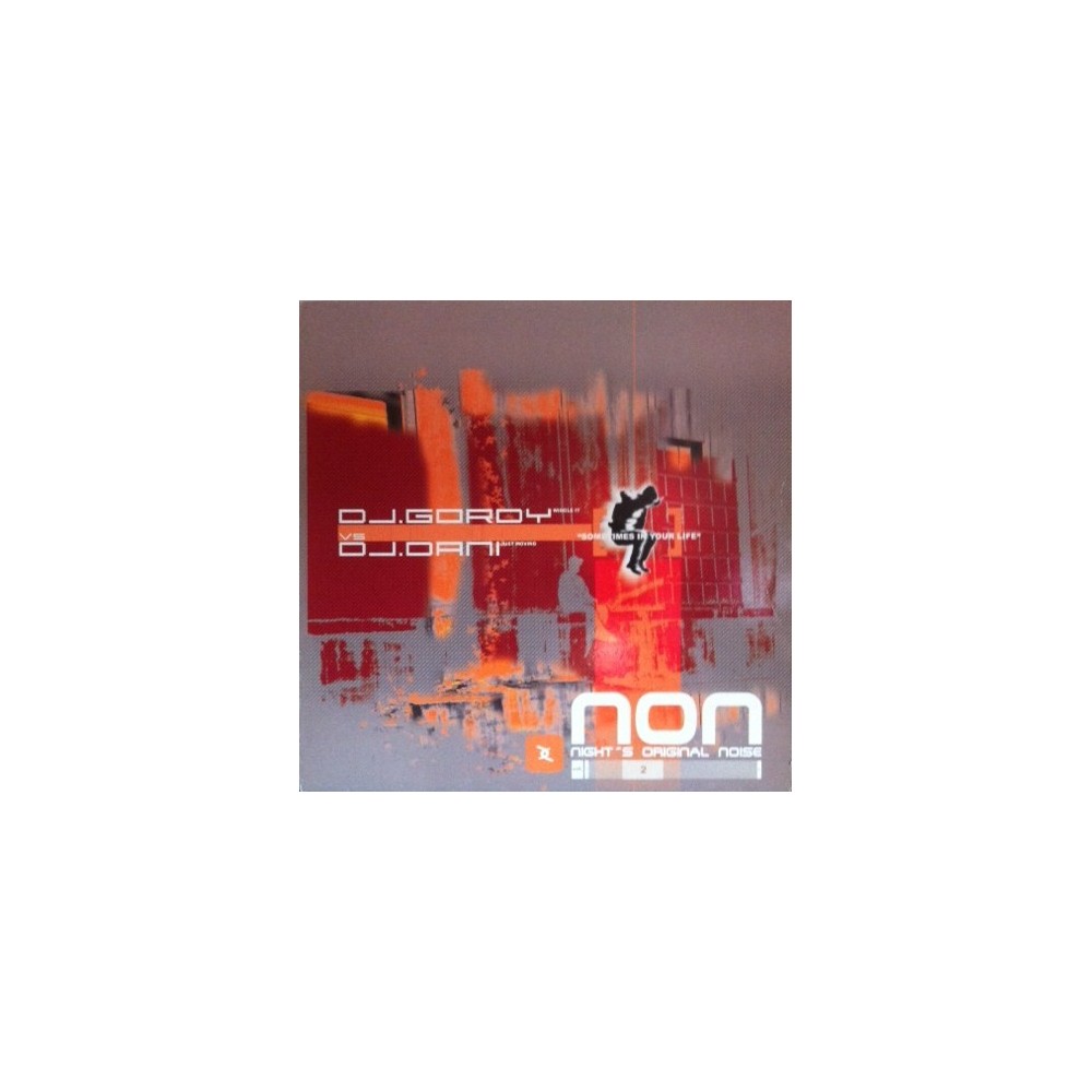 DJ Gordy / DJ Dani ‎– NON Vol. 2 - Sometimes In Your Life