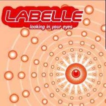 Labelle  ‎– Looking In Your Eyes 