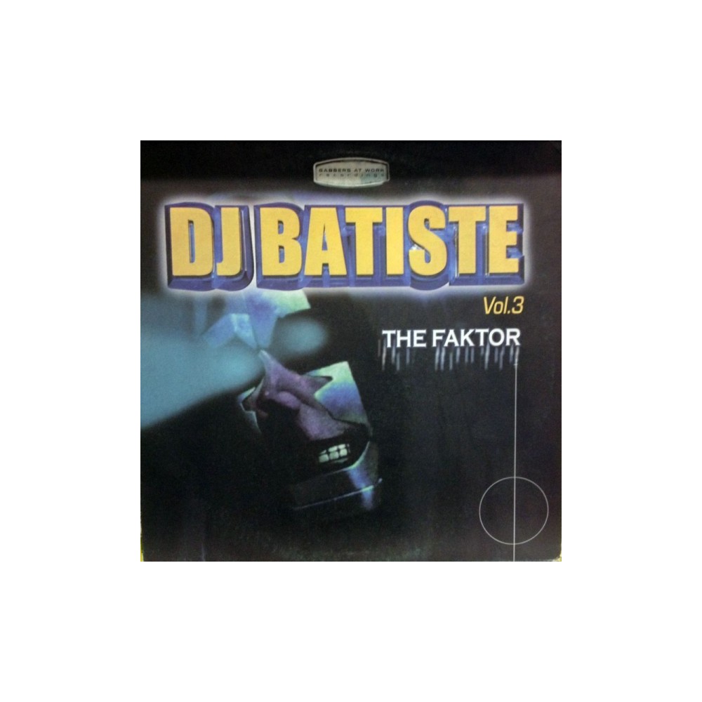 DJ Batiste - Vol. 3 - The Faktor (DISCAZO TRANSICIÓN¡¡)