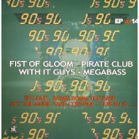  90's EP Vol. 14 (INCLUYE FITS OF GLOOM & DJ PIRATA¡)