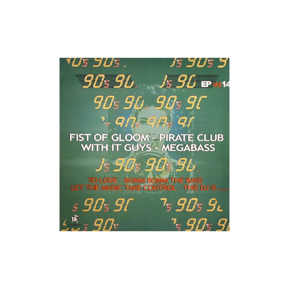  90's EP Vol. 14 (INCLUYE FITS OF GLOOM & DJ PIRATA¡)