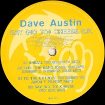 Dave Austin - Say (No To) Cheese E.P(DISCO ENRGY TIME ROCKOLA,BUSCADISIMO¡¡)