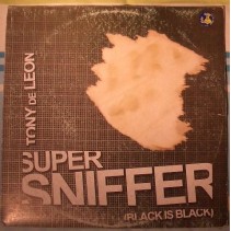 Tony De Leon ‎– Super Sniffer (Black Is Black) 