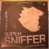 Tony De Leon ‎– Super Sniffer (Black Is Black) 