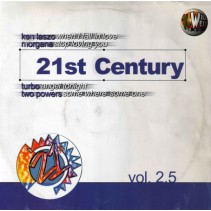 21st Century Vol. 2.5 (INCLUYE KEN LASZLO - WHEN I FALL IN LOVE & TWO POWERS)