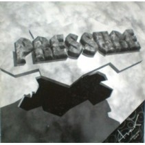 Pressure  ‎– Are You Ready Now