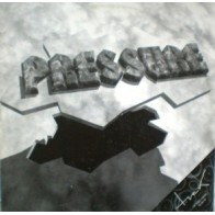 Pressure  ‎– Are You Ready Now