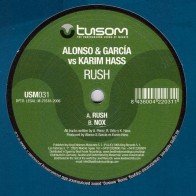 Alonso & Garcia vs. Karim Haas ‎– Rush 