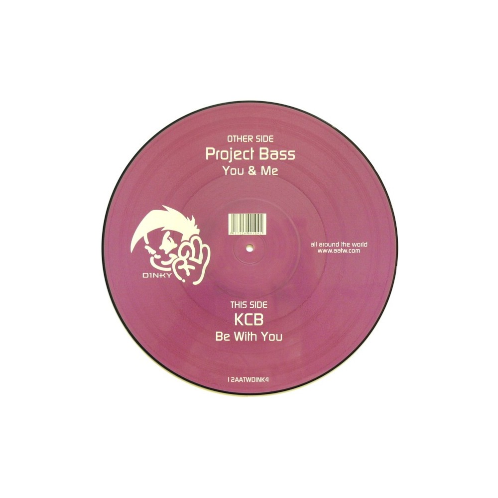 Project Bass  / KCB - You & Me / Be With You(DISCAZO ROCKOLA SILLA¡¡¡  PICTURE ORIGINAL¡¡¡¡)