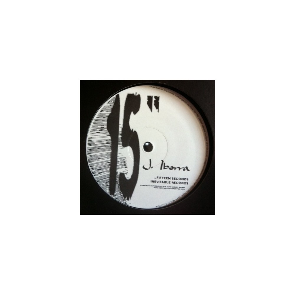 Juan Iborra / Juan Alarma ‎– Fifteen Seconds / The Street 