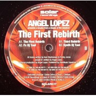 Angel Lopez ‎– The First Rebirth (REMIX TECH-HOUSE¡)
