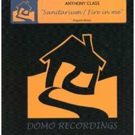 Anthony Class ‎– Sanitarium / Fire In Me 
