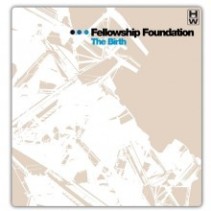 Fellowship Foundation - The Birth