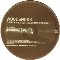 Woodshokk ‎– Tulips & Chocolate 