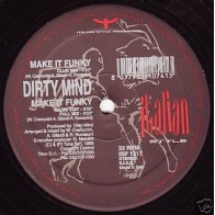 Dirty Mind ‎– Make It Funky