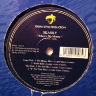 Skanky ‎– Where's My Money (MELODIA MUY BUENA¡)
