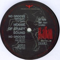 House Of Crazy Sound ‎– No Groove (TEMAZO TECHNO¡)