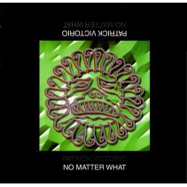 Patrick Victorio ‎– No Matter What 
