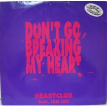 Heartclub ‎– Don't Go Breaking My Heart 