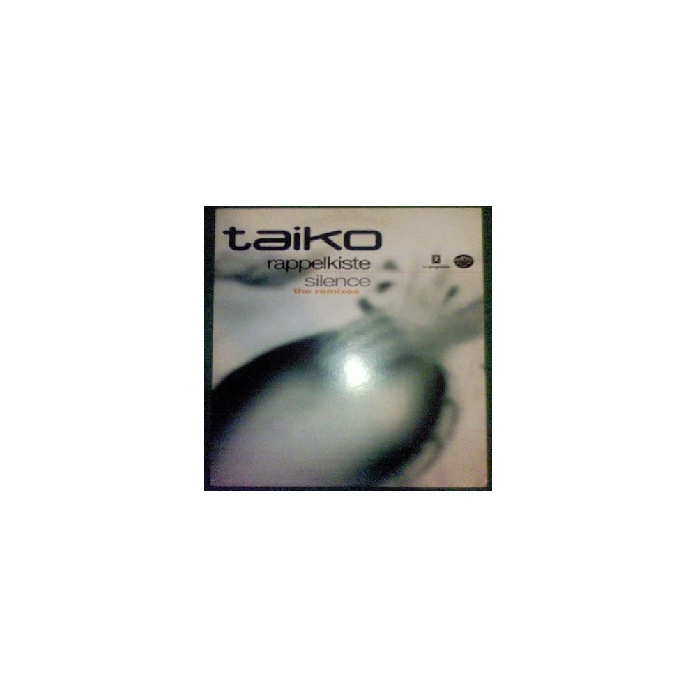 Taiko ‎– Rappelkiste / Silence (The Remixes) 