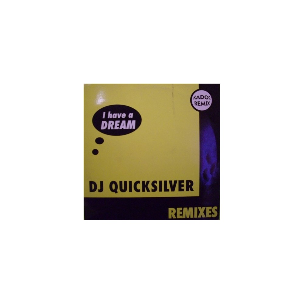DJ Quicksilver ‎– I Have A Dream / Bellissima (Remixes) 