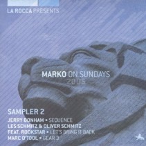 La Rocca Presents Marko On Sundays 2005 (Sampler 2) 