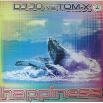 DJ Jo vs. Tom-X ‎– Happiness 