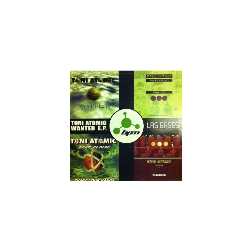 Toni Atomic Wanted EP Las Bases 