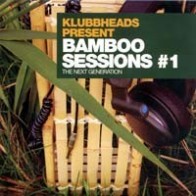 Klubbheads - Present Bamboo Sessions 1(INCLUYE CUENTA ATRÁS Y ACAPELLA¡¡)