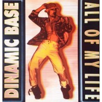 Dynamic Base ‎– All Of My Life (NACIONAL)