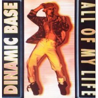 Dynamic Base ‎– All Of My Life (NACIONAL)