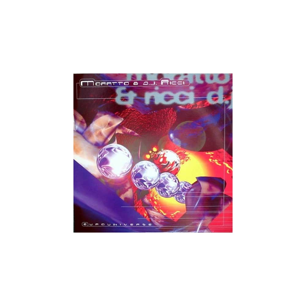Moratto & Ricci DJ ‎– Eurouniverse