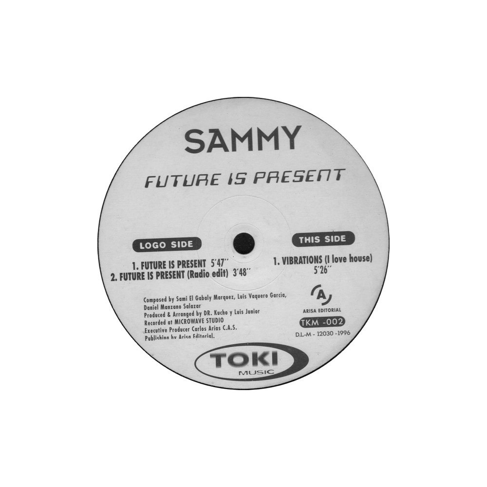 Sammy  - Future Is Present (BOMBAZO HARD-TRANCE DEL 96¡¡)