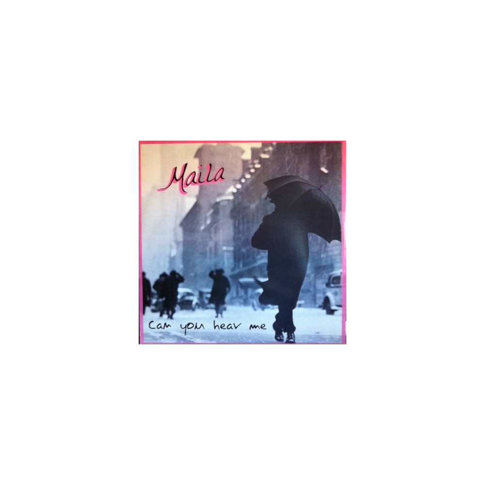 Maila  ‎– Can You Hear Me (CANTADO 1 HORA,ROLLETE¡)