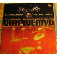  Dith Wemyd - Brothers & Sisters Feat. The New Techno