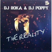 DJ Roka & DJ Poppy  ‎– The Reality 