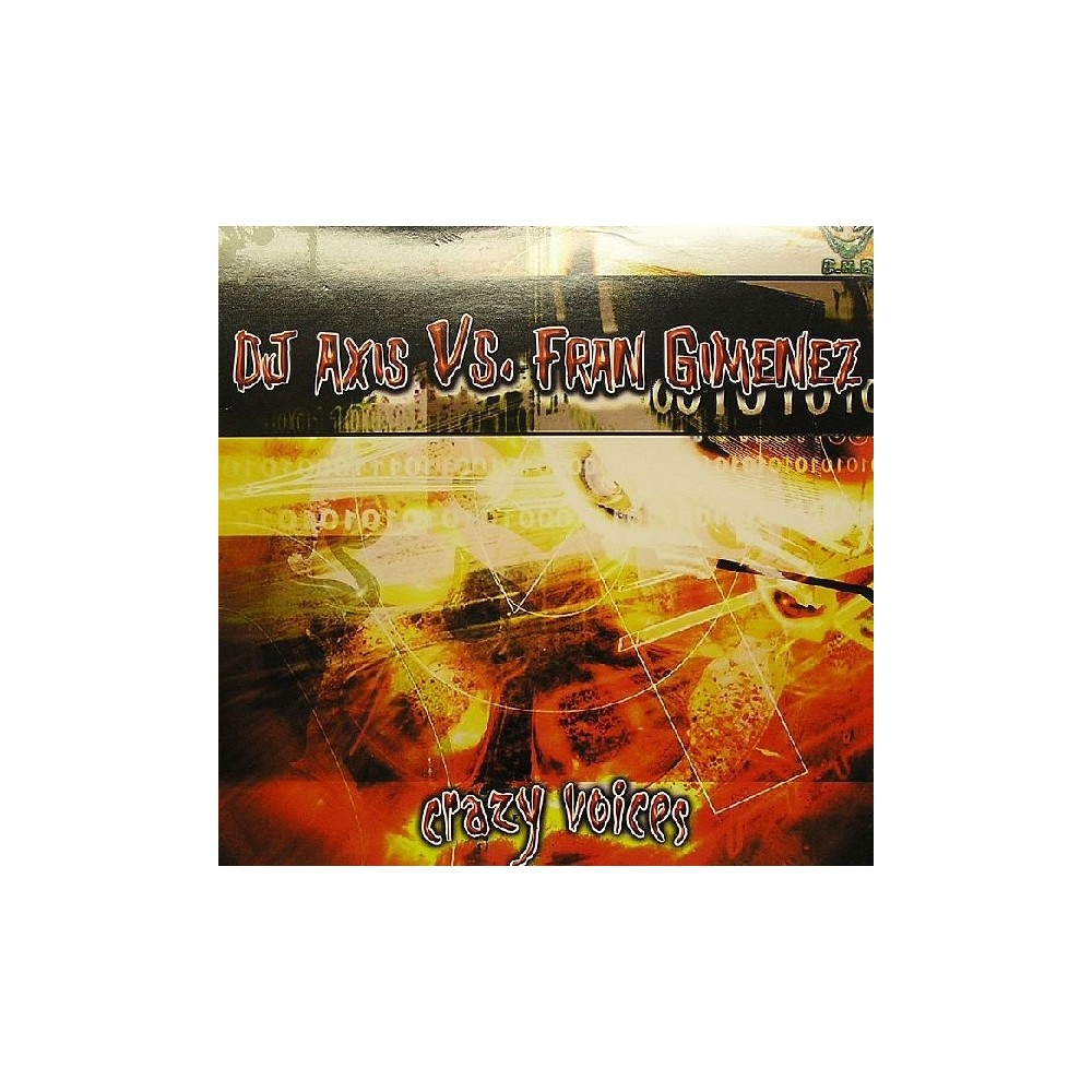 DJ Axis vs. Fran Gimenez  - Crazy Voices(ULTIMA COPIA¡)