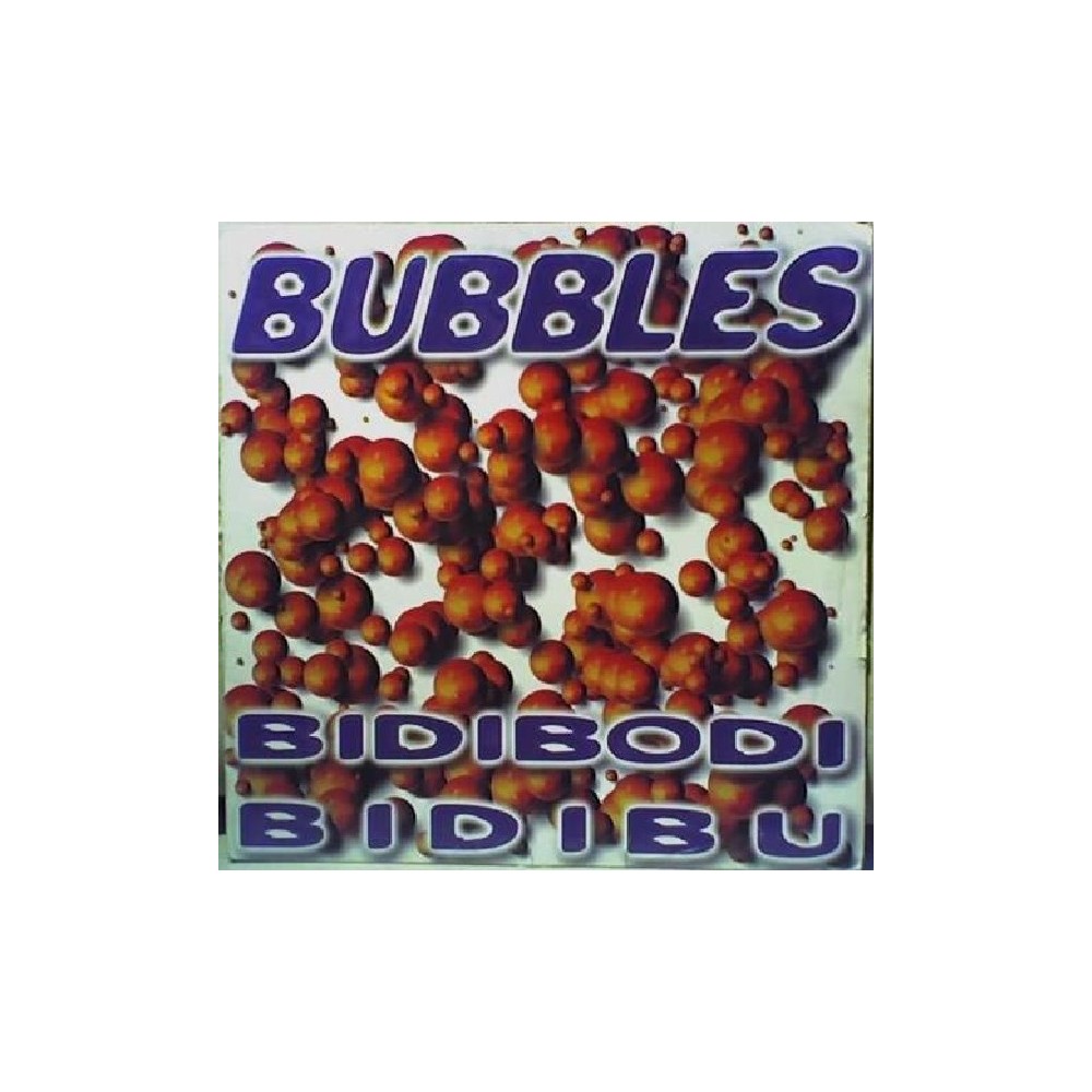 Bubbles ‎– Bidibodi Bidibu 