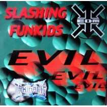 Slashing Funkids - Evil