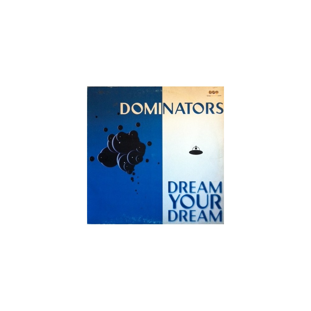 Dominators - Dream Your Dream (PELOTAZO¡¡¡)