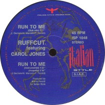Ruffcut Feat. Carol Jones - Run To Me (IMPORT)