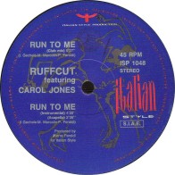 Ruffcut Feat. Carol Jones - Run To Me (IMPORT)