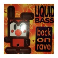  Liquid Bass - Back On Rave