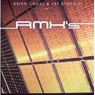  Brian Cross & Fat Synth - EP Vol. 1 - RMX's
