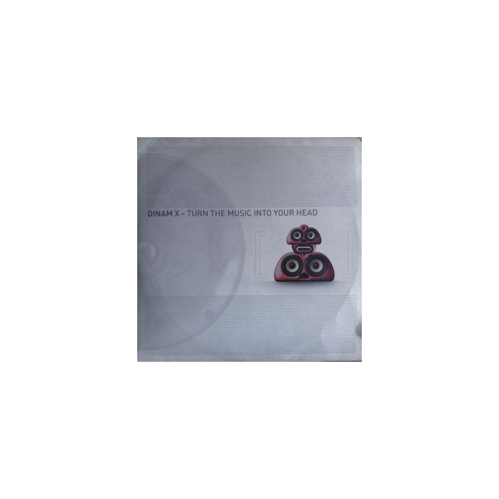  Dinam X - Turn The Music Into Your Head