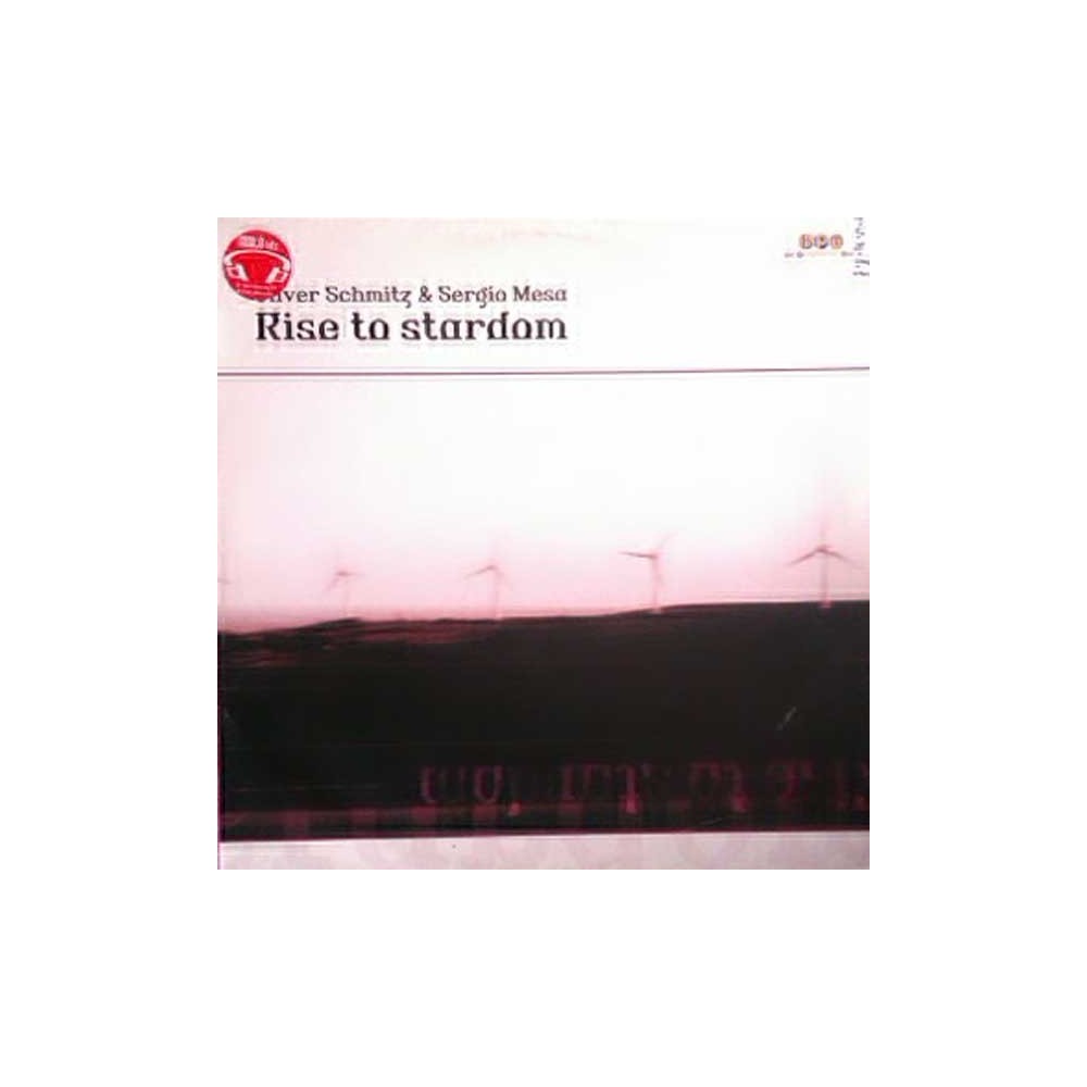 Oliver Schmitz & Sergio Mesa ‎– Rise To Stardom 