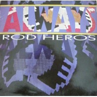 Rod Heros - Always (NACIONAL ,PELOTAZO 90'S¡¡)